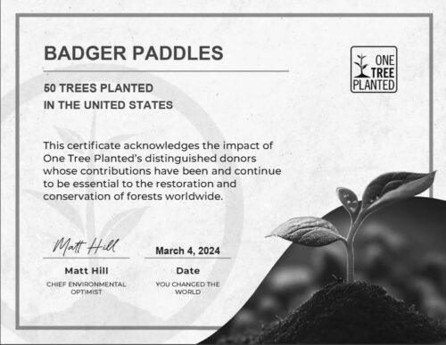 One Tree Planted certificate for Badger Paddles - 60 trees planted in "Where Most Needed" in this case Ontario Dated March 4 2024
