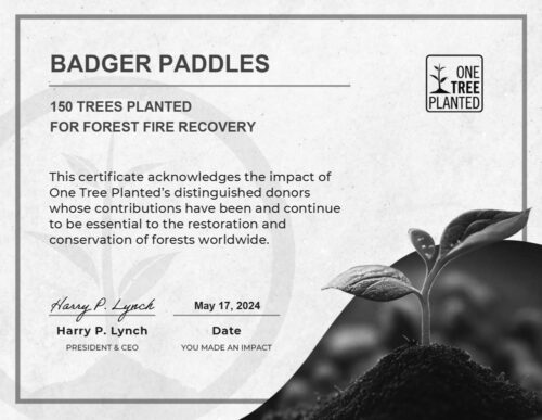 One Tree Planted certificate for Badger Paddles - 150 trees planted for forest fire recovery Dated May 17, 2024